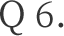Question6