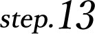 step.13