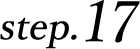 step.17